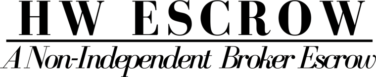 HW Escrow — A Non-Independent Broker Escrow